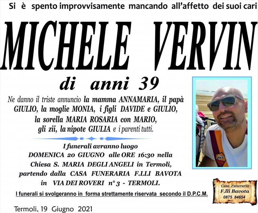 Il compianto Michele Vervin