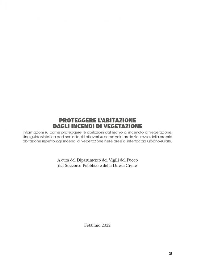 «Proteggere l'abitazione dagli incendi di vegetazione»