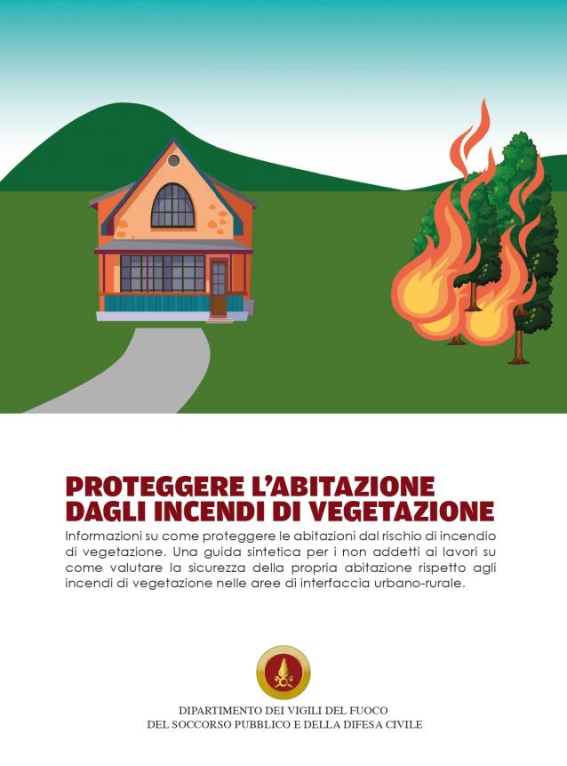 «Proteggere l'abitazione dagli incendi di vegetazione»