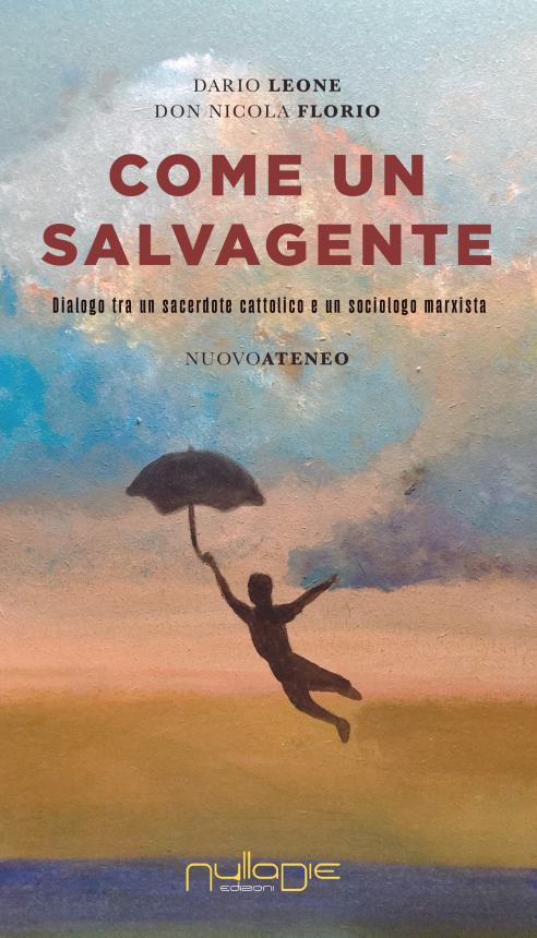 “Come un salvagente”: il dialogo tra un sacerdote e un sociologo marxista