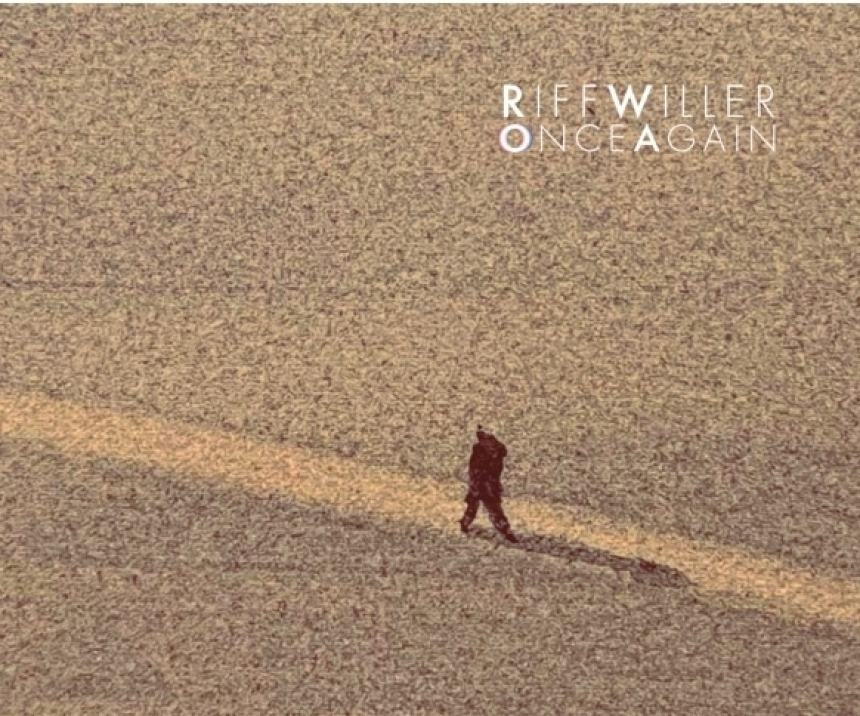 “Once Again”, il secondo lavoro discografico  dell’artista abruzzese Riff Willer
