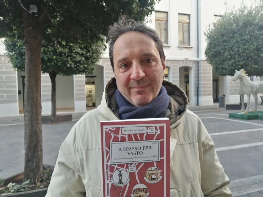 È uscito "A Spasso per Vasto": Alessandro Cianci racconta storie e segreti della città  