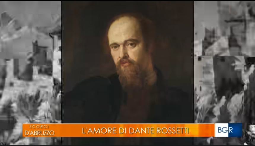 Vasto e L'amore di Dante Rossetti a "Scorci d'Abruzzo"