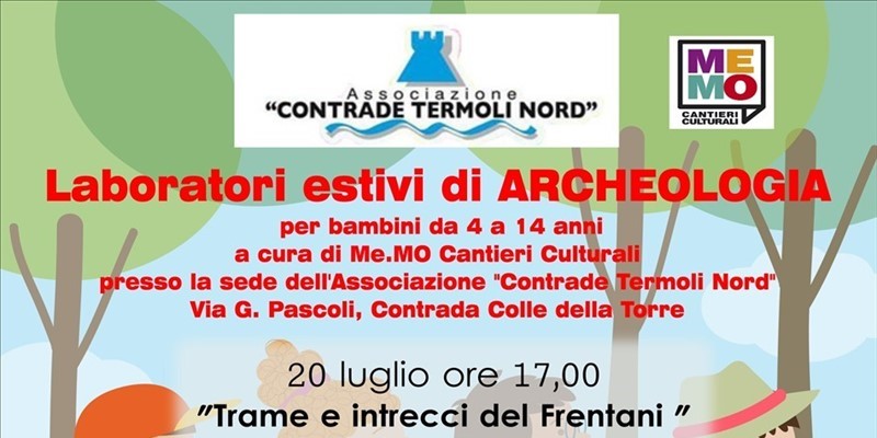 Termoli Laboratori Estivi Di Archeologia Con Me Mo Cantieri Culturali