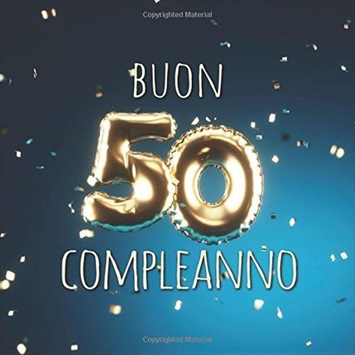 50 anni, Tanti Auguri! 